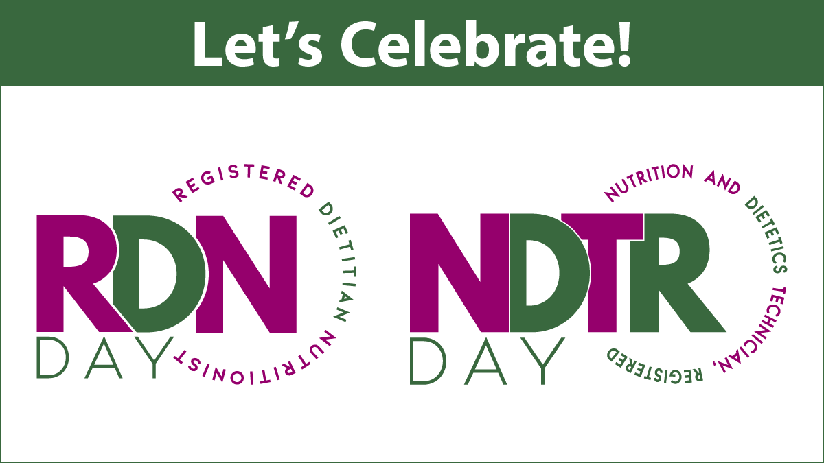 Let's Celebrate RDN Day and NDTR Day