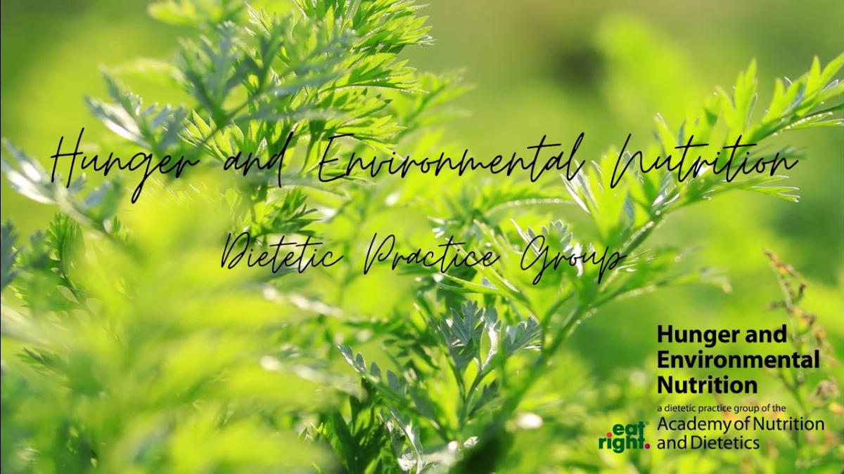 Hunger and Environmental Nutrition Dietetic Practice Group