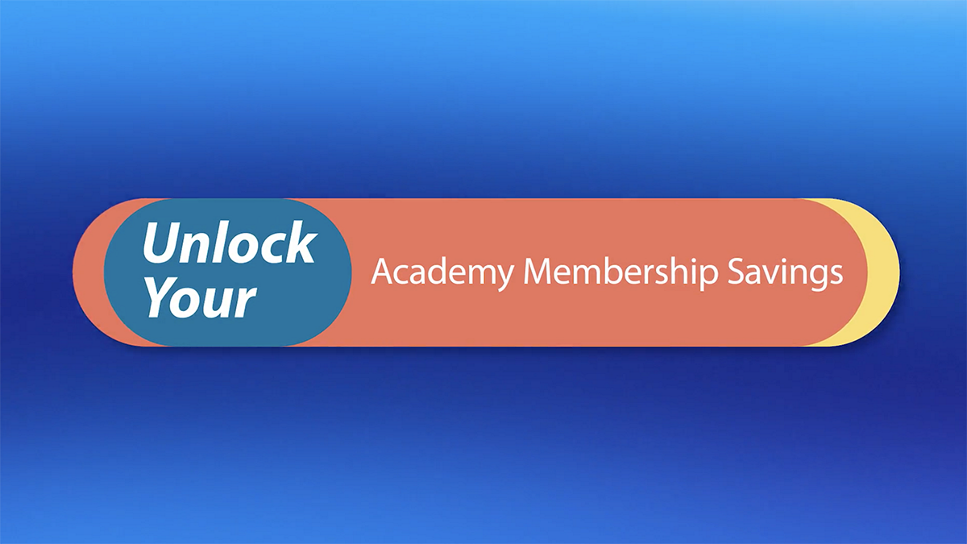 Decorative graphic that reads "unlock your Academy membership savings"