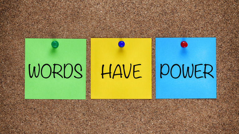Words Have Power