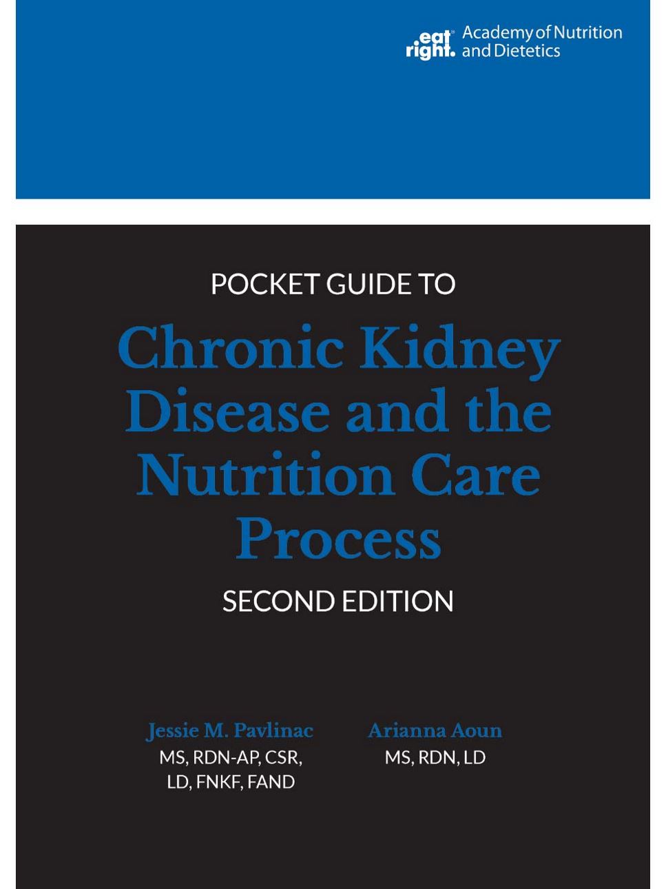 Pocket Guide to Chronic Kidney Disease and the Nutrition Care Process
